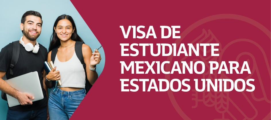 Visa de Estudiante Mexicano para Estados Unidos