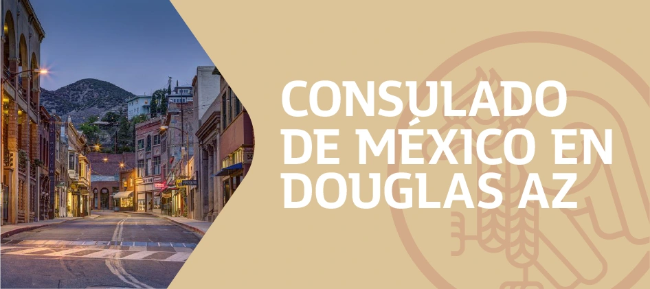 Citas para el Consulado de México en Douglas Arizona