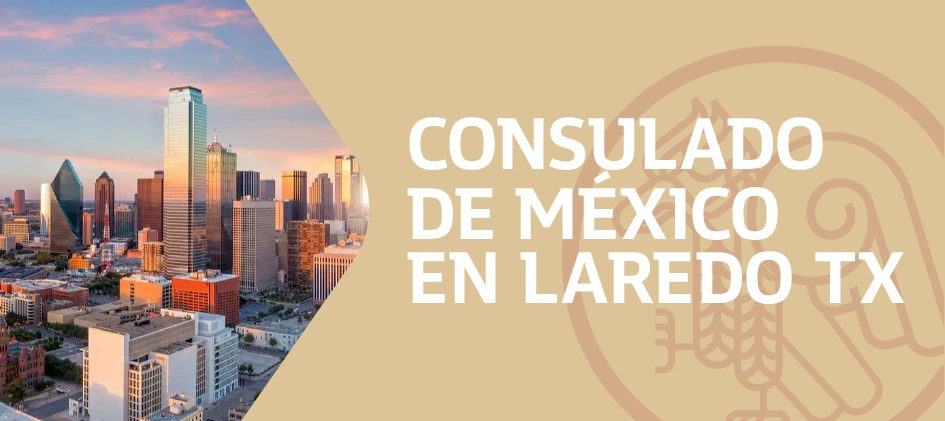 Citas para el Consulado de México en Laredo Texas