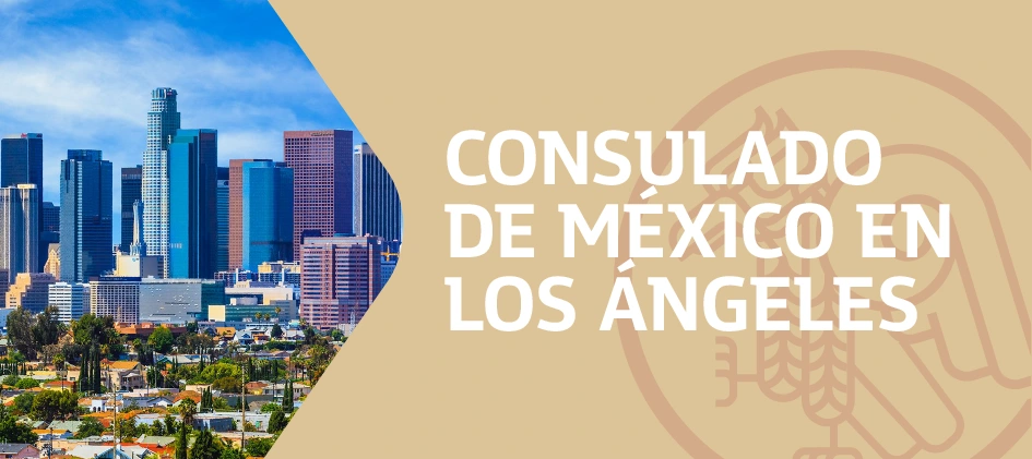Citas para el Consulado de México en Los Angeles California