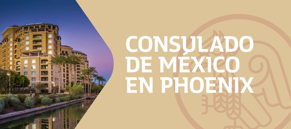 Citas para el Consulado de México en Phoenix Arizona