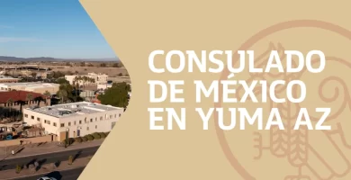 Citas para el Consulado de México en Yuma Arizona